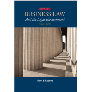 Essentials of Business Law and the Legal Environme